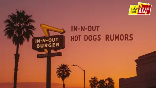 in and out hot dog rumor